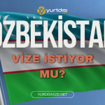 Özbekistan vize istiyor mu