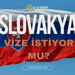 Slovakya vize istiyor mu
