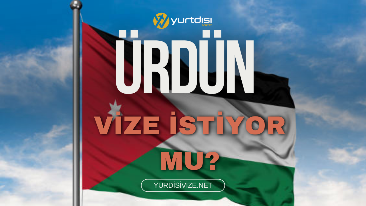 Ürdün Vize İstiyor Mu?