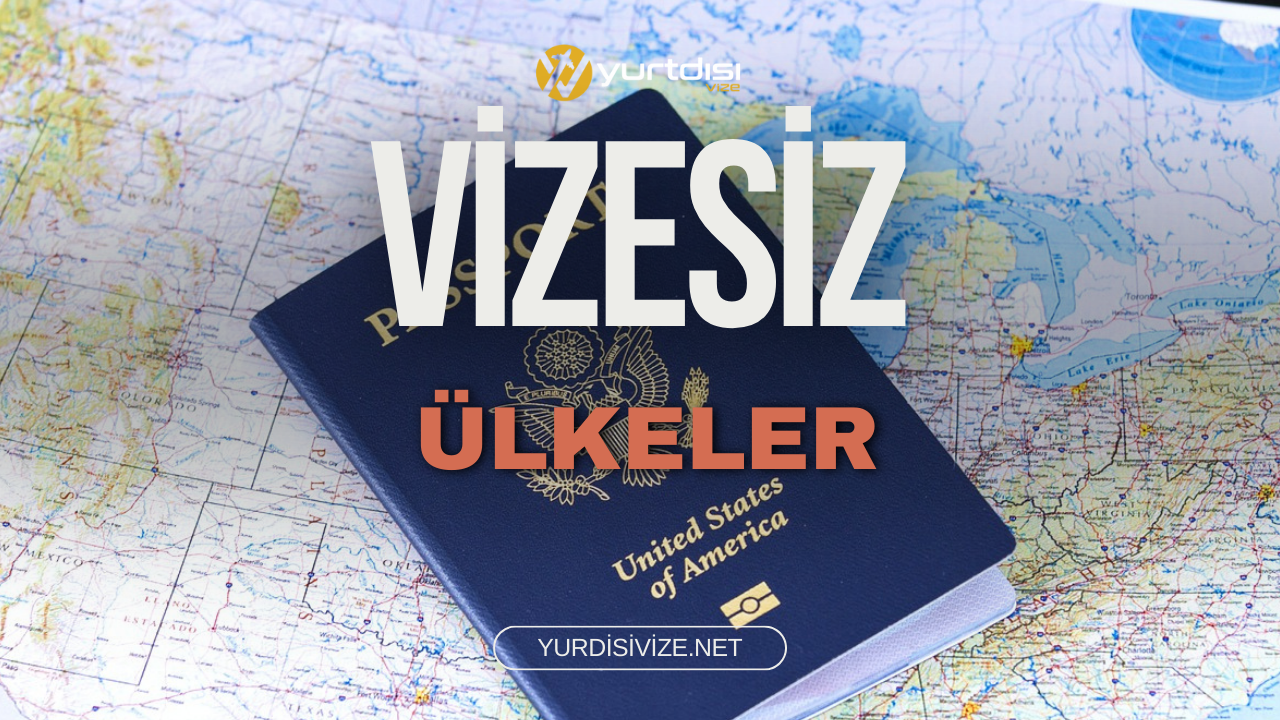 vizesiz ülkeler