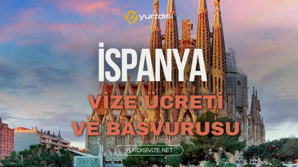 İspanya Vize Ücreti Ve Başvurusu