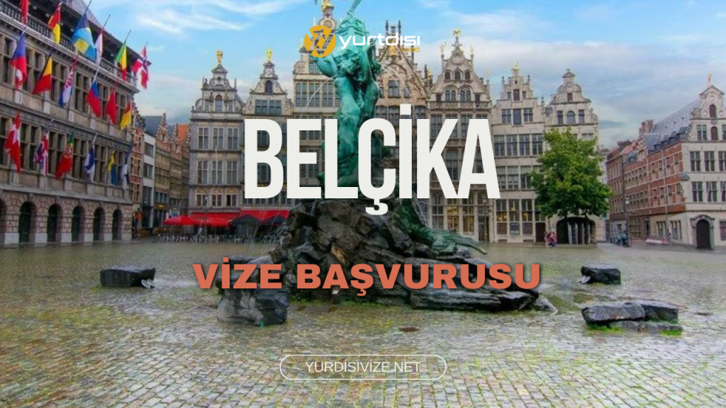 Belçika Vize Başvurusu