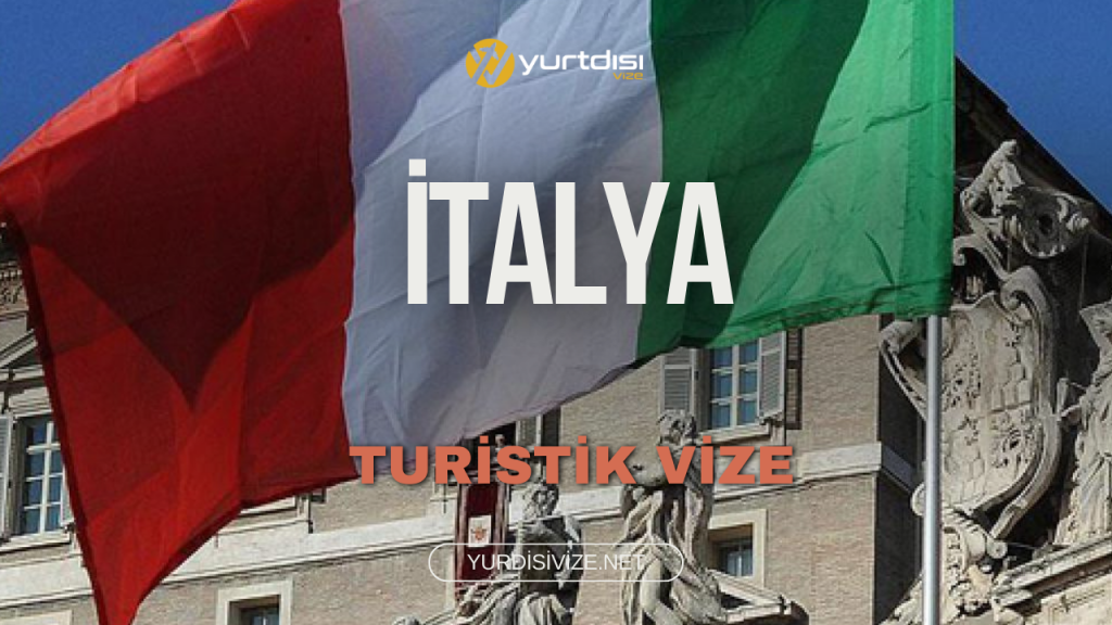 İtalya Turistik Vize